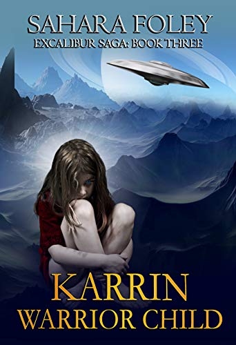 Karrin: Warrior Child (Excalibur Saga Book 3)