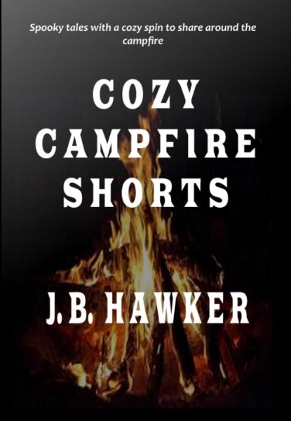 Cozy Campfire Shorts: Spooky Tales with a Cozy Spin
