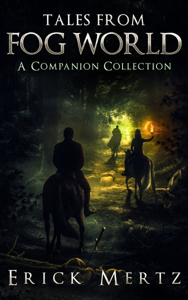 Tales From Fog World - A Companion Collection