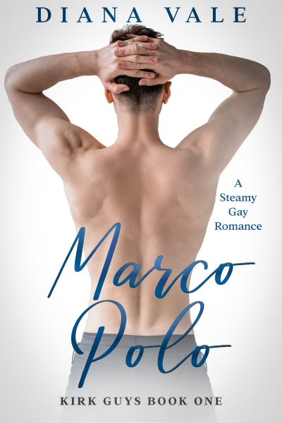 Marco Polo: A Steamy M/M Contemporary Gay New Adult Romance (Kirk Guys, #1)