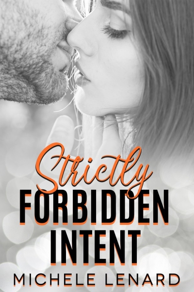 Strictly Forbidden Intent