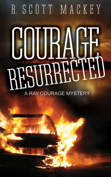 Courage Resurrected: A Ray Courage Mystery