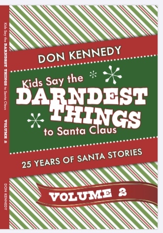 Kids Say The Darndest Things To Santa Claus Volume 2
