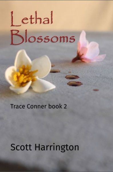 Lethal Blossoms (Trace Conner Book 2)