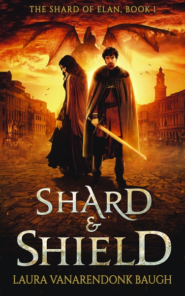 Shard & Shield (Shard of Elan, #1)