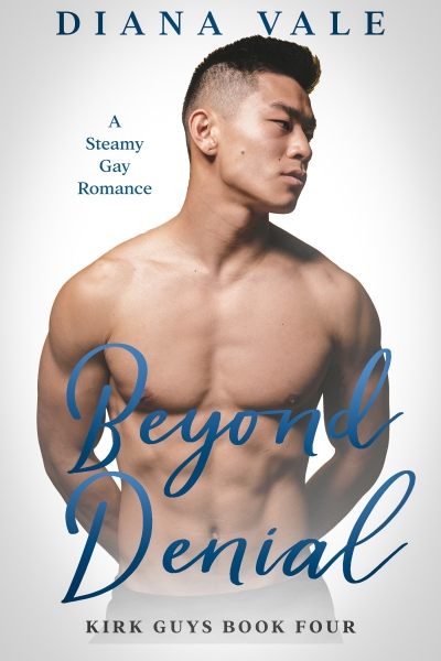 Beyond Denial: A Steamy M/M, Friends to Lovers, Contemporary Gay New Adult Romance (Kirk Guys, #4)