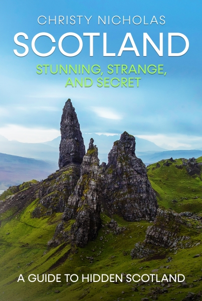 Scotland: Stunning, Strange, and Secret