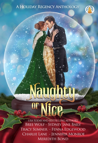 Naughty or Nice: A Holiday Regency Anthology