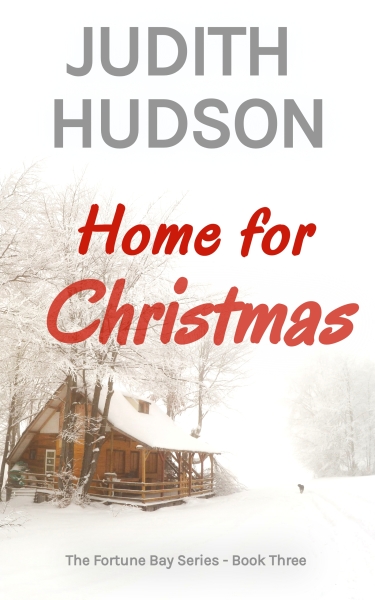 Home for Christmas, Book Three in the Fortune Bay Series