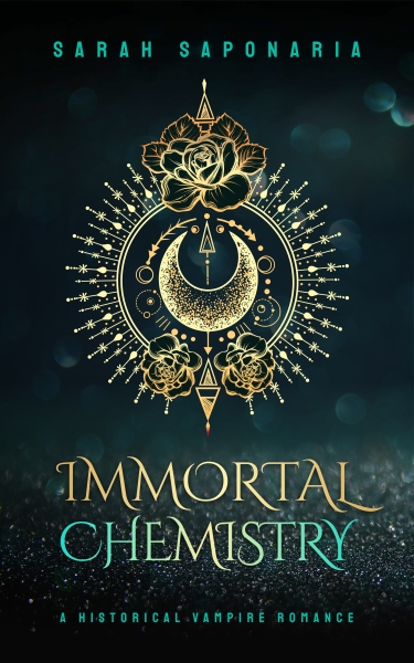 Immortal Chemistry: A Historical Vampire Romance
