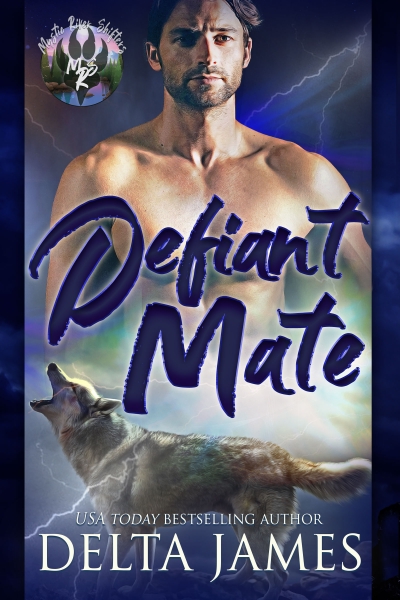 Defiant Mate: A Small Town Shifter Romance (Mystic River Shifters Book 1)