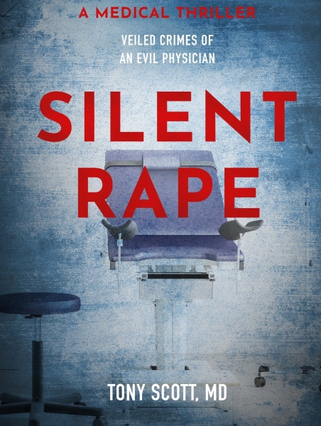 Silent Rape: veiled crimes of an evil physician