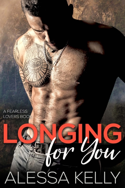 Longing for You: From Secret to Fearless Lovers (A Romance Suspense Novel)
