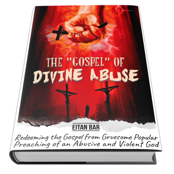 The “Gospel” of Divine Abuse: Redeeming the Gospel from Gruesome Popular Preaching of an Abusive and Violent God