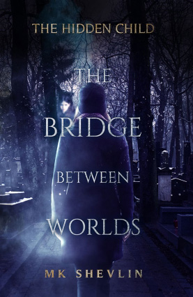The Bridge Between Worlds - The Hidden Child