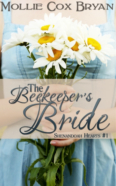 The Beekeeper's Bride: A Shenandoah Hearts Romance