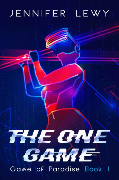 The One Game: A YA Sci-Fi Adventure (Game of Paradise Book 1)