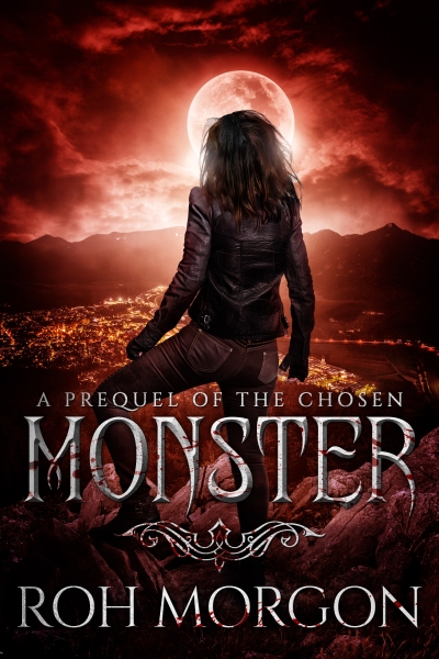 Monster: A Prequel of The Chosen