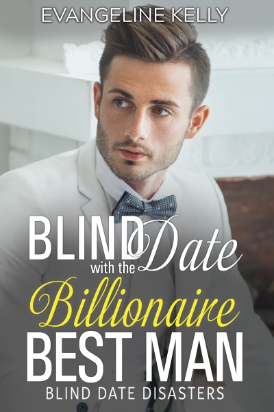 Blind Date with the Billionaire Best Man