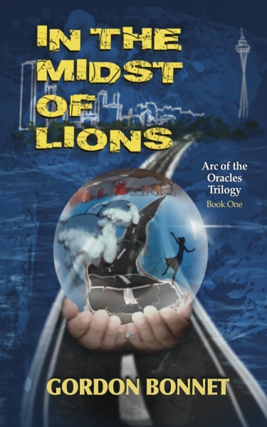 In the Midst of Lions: Arc of the Oracles Book One