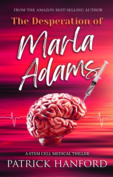 The Desperation of Marla Adams