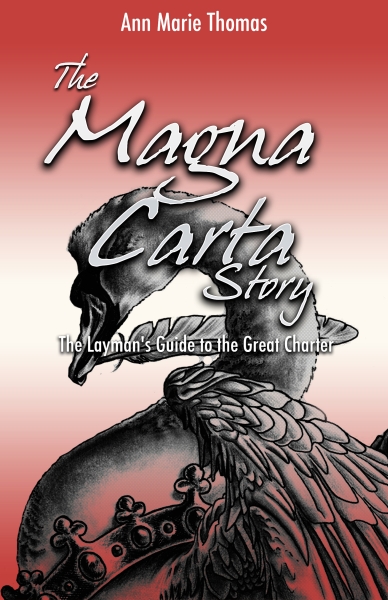 The Magna Carta Story: The Layman's Guide to the Great Charter