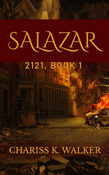 Salazar: A Dystopian Fantasy Series (2121 Book 1)