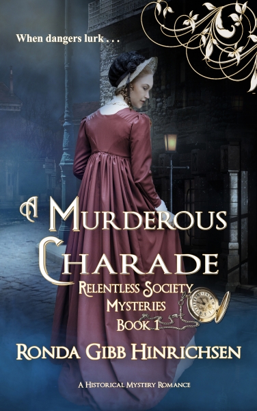 A Murderous Charade (A Regency Mystery Romance) (Relentless Society Mysteries)