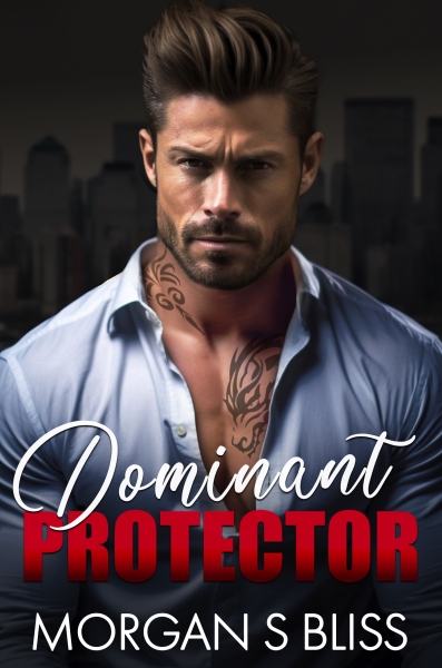 Dominant Protector: A Forbidden Mafia Romance