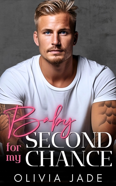 Baby for My Second Chance: A Forced Proximity, Protector Romance
