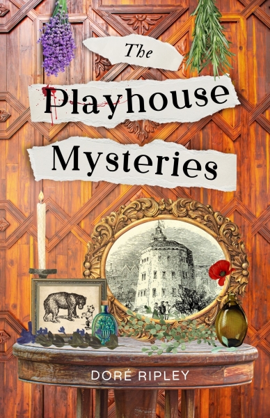 The Playhouse Mysteries: A Historical Novel of the Elizabethan Stage