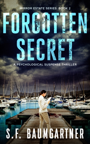 Forgotten Secret: A Psychological Suspense Thriller