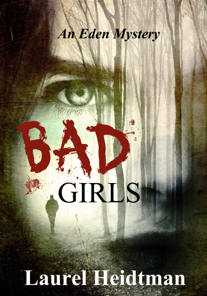 Bad Girls (An Eden Mystery)