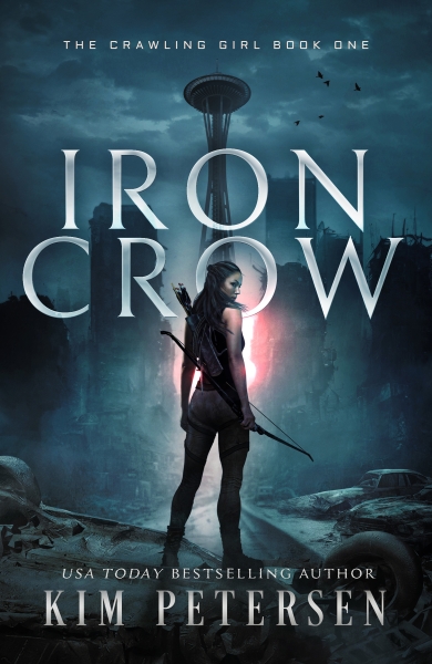 Iron Crow: A Post-Apocalyptic Survival Thriller (The Crawling Girl Book 1)