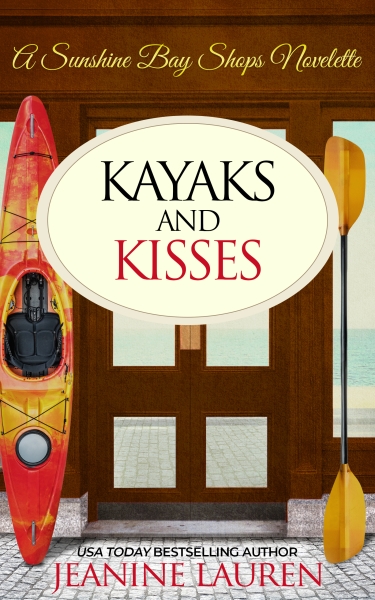 Kayaks and Kisses: A Shops at Sunshine Bay Novelette