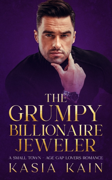 The Grumpy Billionaire Jeweler: A Small Town- Age Gap Lovers Romance