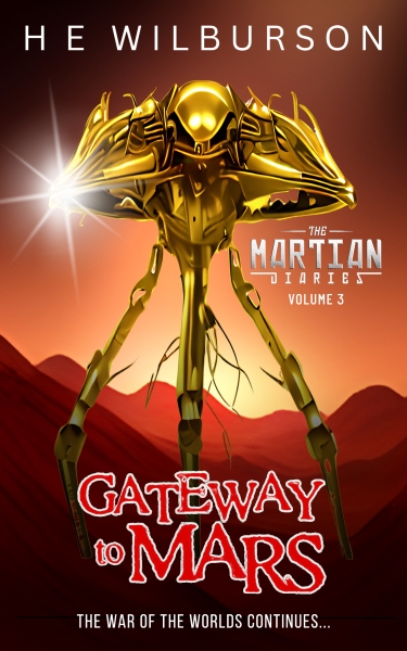 The Martian Diaries: Vol. 3 Gateway To Mars