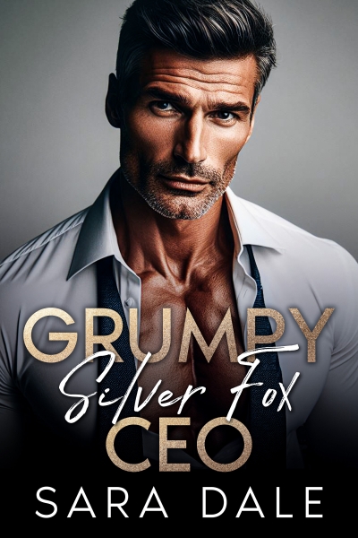 Grumpy Silver Fox CEO: An Enemies to Lovers, Brother's Best Friend Romance